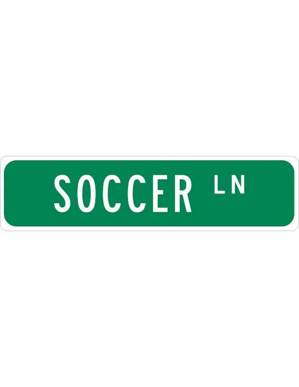 Soccer Street Sign Metal Sign